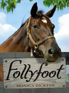 Follyfoot Follyfoot Series, Book 1 by Monica Dickens eBook